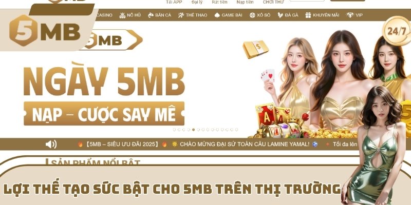 Lợi thế tạo sức bật cho 5MB trên thị trường